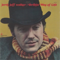 Jerry Jeff Walker - Driftin' Way Of Life